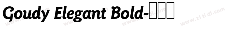 Goudy Elegant Bold字体转换 Goudy Elegant Bold字体转换